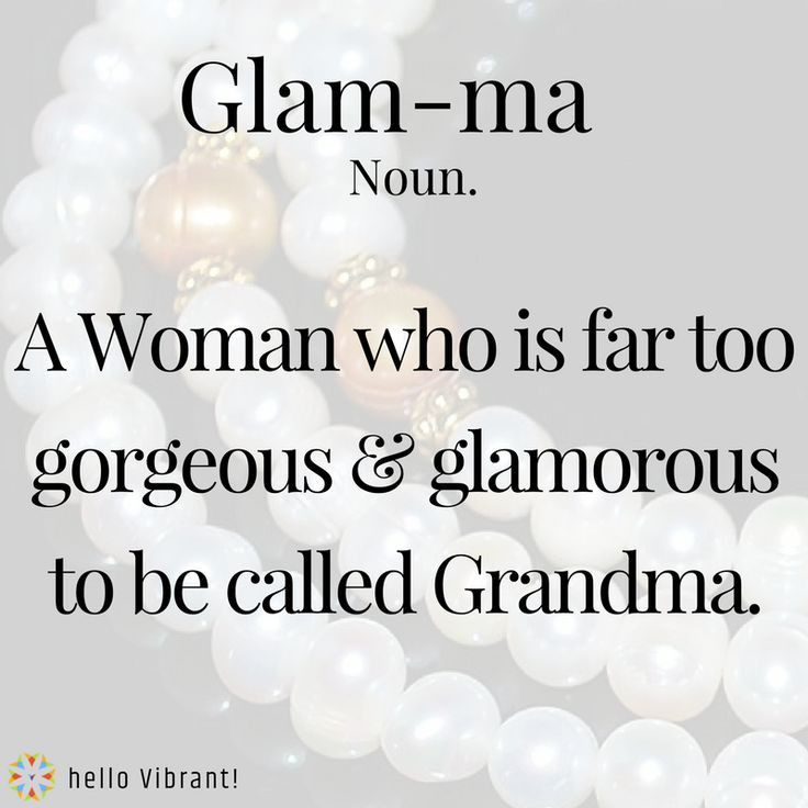 Grandmother Quote
 Best 25 Funny grandma quotes ideas on Pinterest