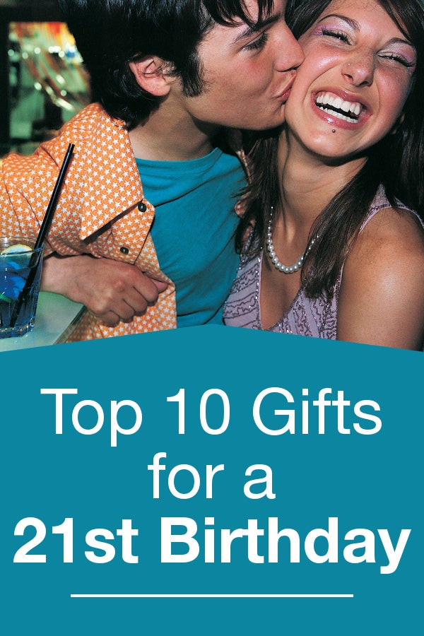 Great 21St Birthday Gifts
 Top 10 Gifts for a 21st Birthday