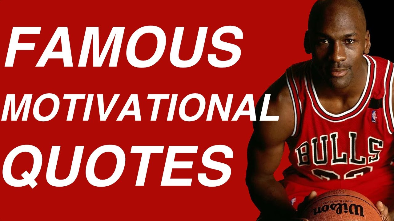 Great Motivational Quotes
 Famous Motivational Quotes Positive Motivational Quotes