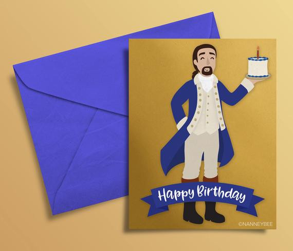 Hamilton Birthday Card
 Hamilton musical Alexander Hamilton birthday card printable