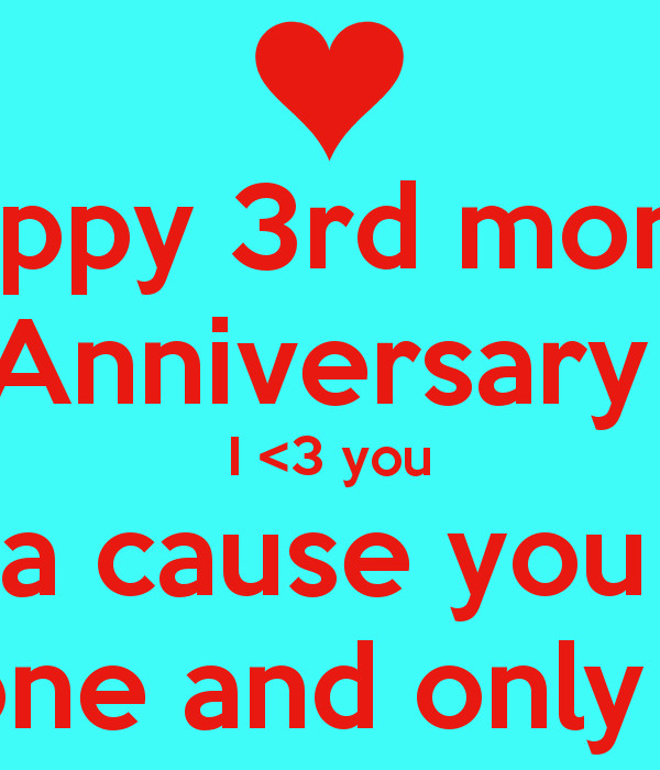 Happy 3 Months Anniversary Quotes
 Happy 4 Month Anniversary Quotes