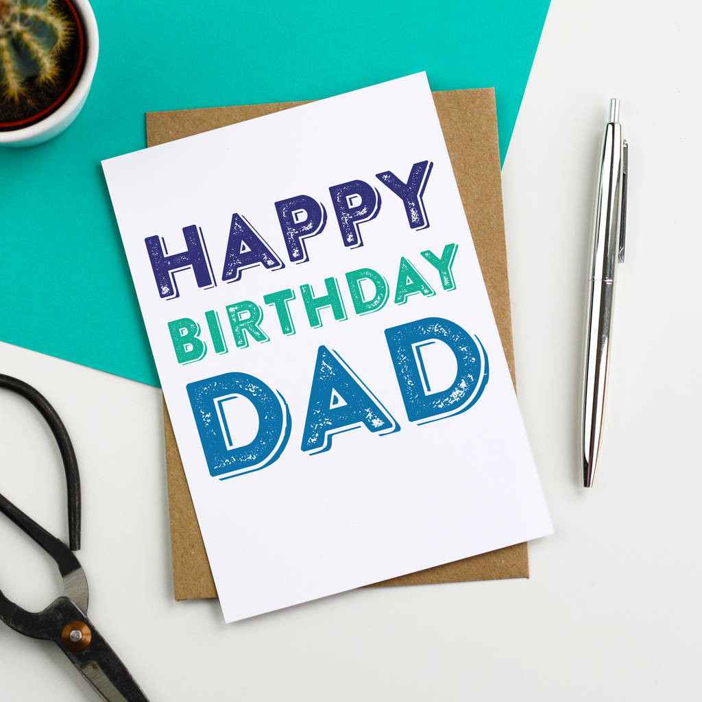 Happy Birthday Card For Father
 happy birthday dad colourful greetings card by do you