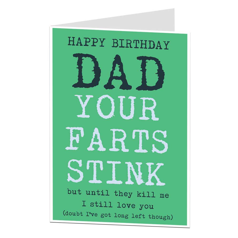 Happy Birthday Card For Father
 Funny Happy Birthday Card For Dad Daddy Your Farts Stink