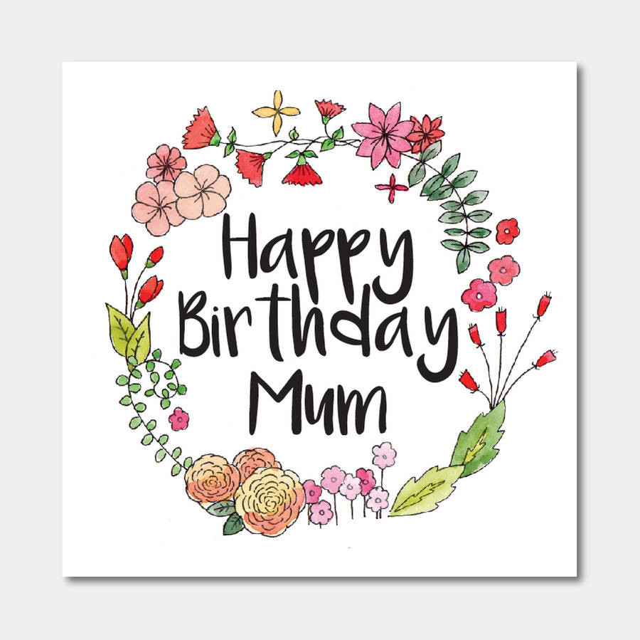 Happy Birthday Card For Mom
 floral happy birthday mum card by ivorymint stationery