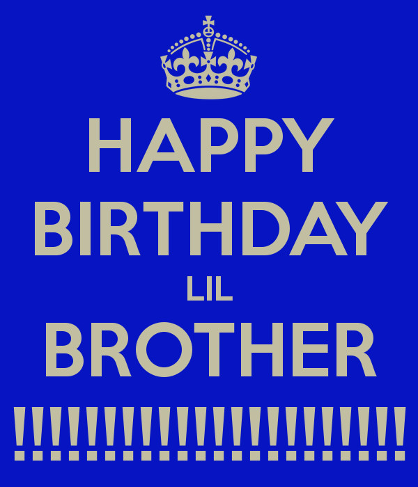 Happy Birthday Lil Brother Funny
 HAPPY BIRTHDAY LIL BROTHER Poster