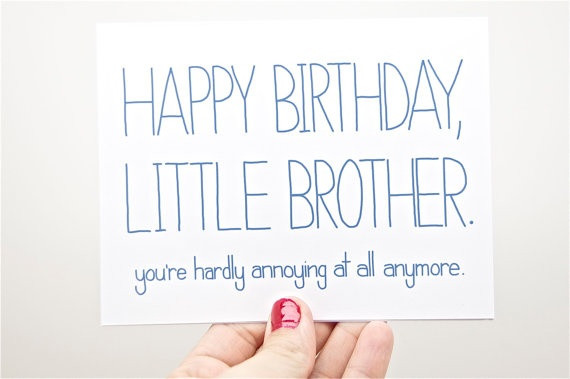 Happy Birthday Lil Brother Funny
 1000 images about birthdayquotes on Pinterest