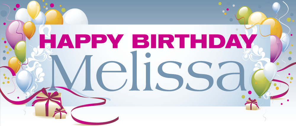 Happy Birthday Melissa Funny
 Melissa