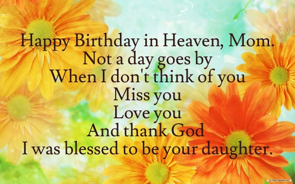 Happy Birthday Mom In Heaven Quotes
 HAPPY BIRTHDAY QUOTES FOR MY MOM IN HEAVEN image quotes at