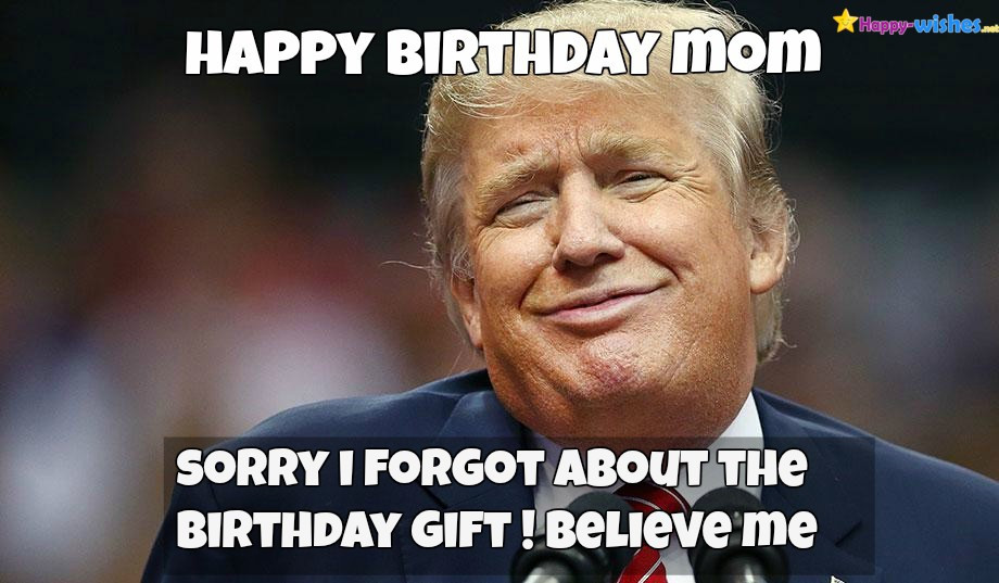 Happy Birthday Mom Meme Funny
 Happy Birthday Wishes for Mom Quotes images and Memes