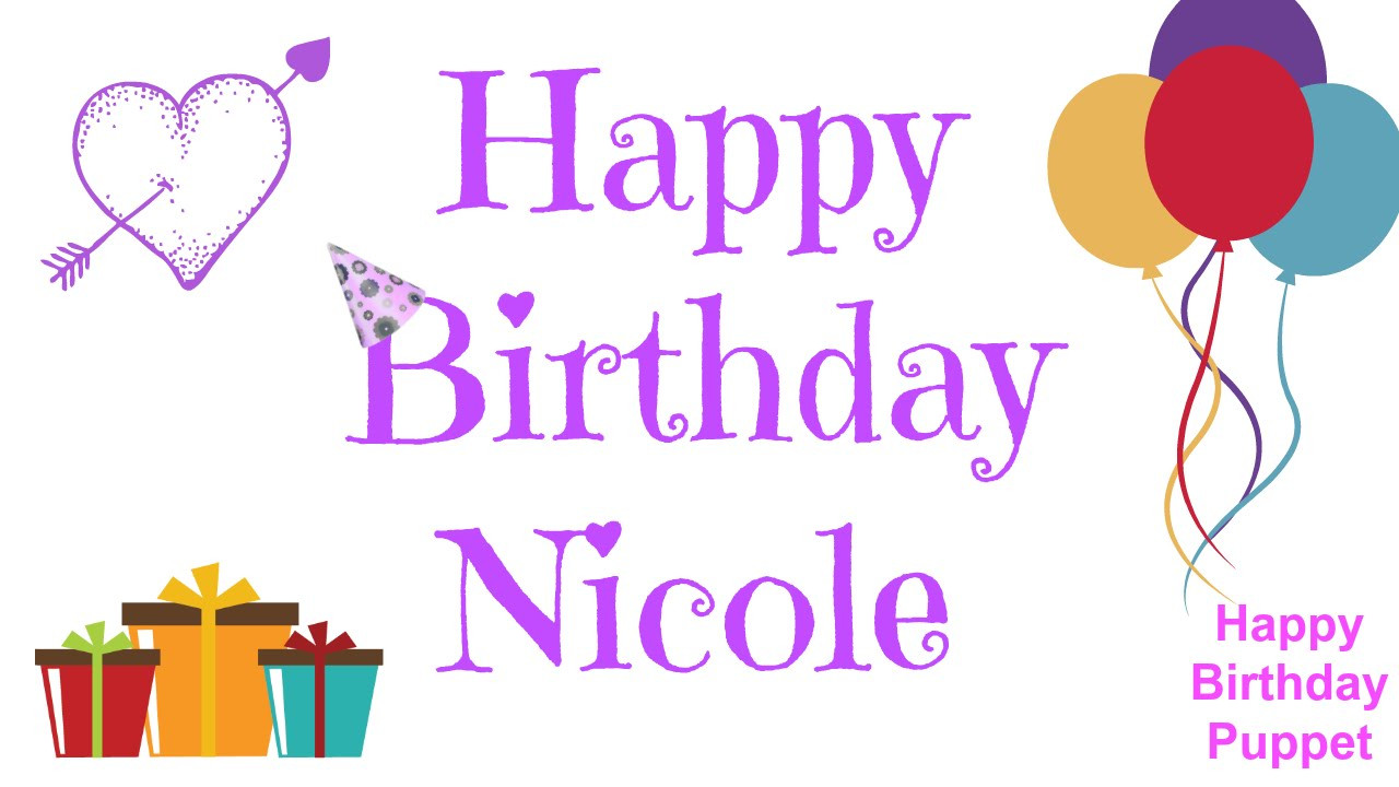 Happy Birthday Nicole Funny
 Happy Birthday Nicole Best Happy Birthday Song Ever