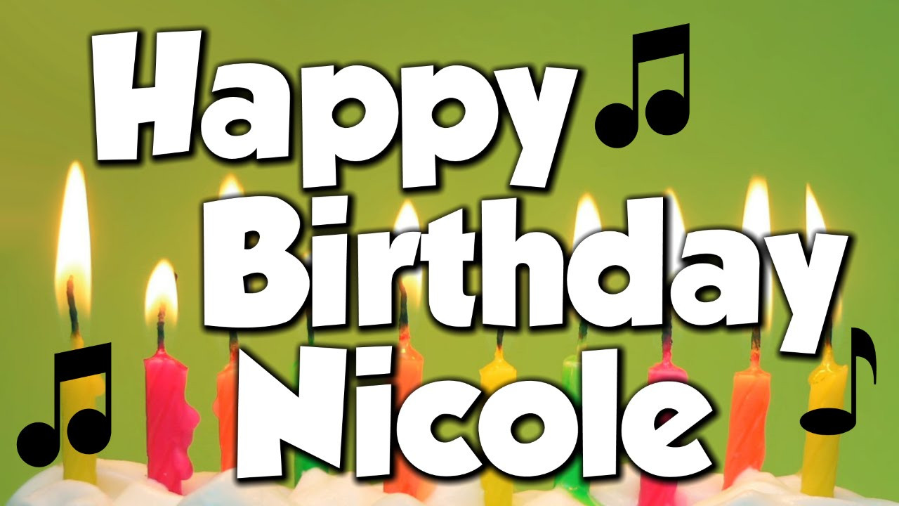 Happy Birthday Nicole Funny
 Happy Birthday Nicole A Happy Birthday Song