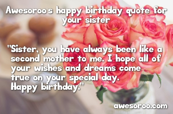Happy Birthday Quotes For Your Sister
 318 [BEST] Happy Birthday Sister Status Quotes & Wishes