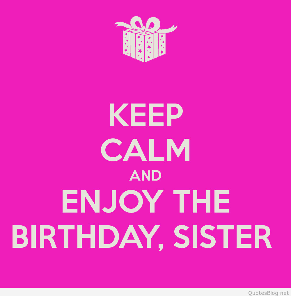 Happy Birthday Quotes For Your Sister
 best birthday quotes