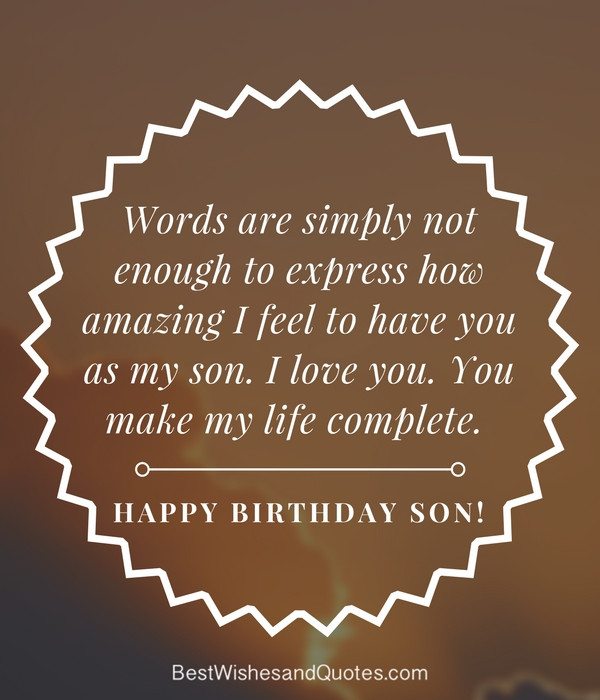 Happy Birthday Son Quotes From Mom
 35 Unique and Amazing ways to say "Happy Birthday Son"