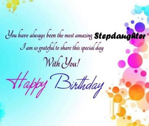 Happy Birthday Stepdaughter Quotes
 Birthday Wishes For Step Daughter