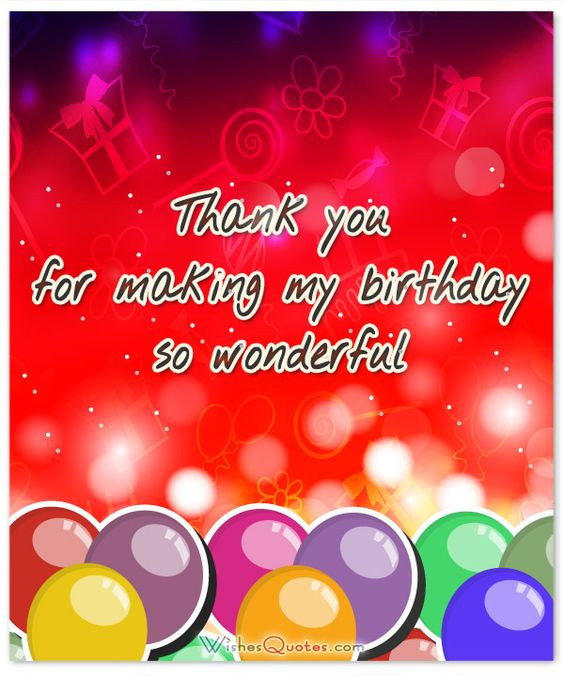 Happy Birthday Thank You Quotes
 Thank You Messages for ing to my Birthday Party
