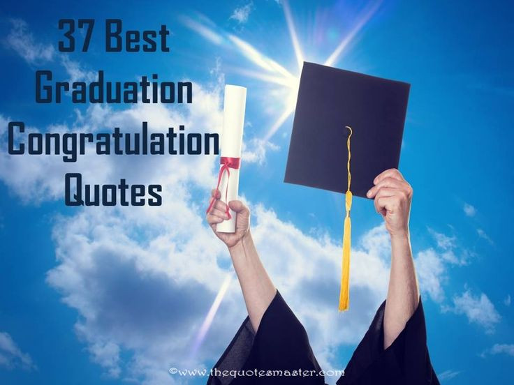 Happy Graduation Quotes
 Graduation Congratulation Quotes College Graduation