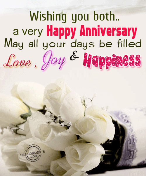 Happy Marriage Anniversary Quotes
 Wishing You Both A Very Happy Anniversary May All Your