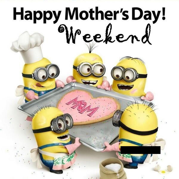 Happy Mother'S Day Weekend Quotes
 Happy Mothers Day Weekend Quote s and