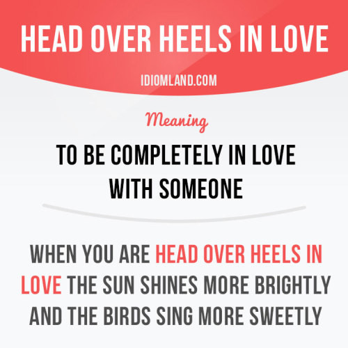 Head Over Heels In Love Quotes
 phrases