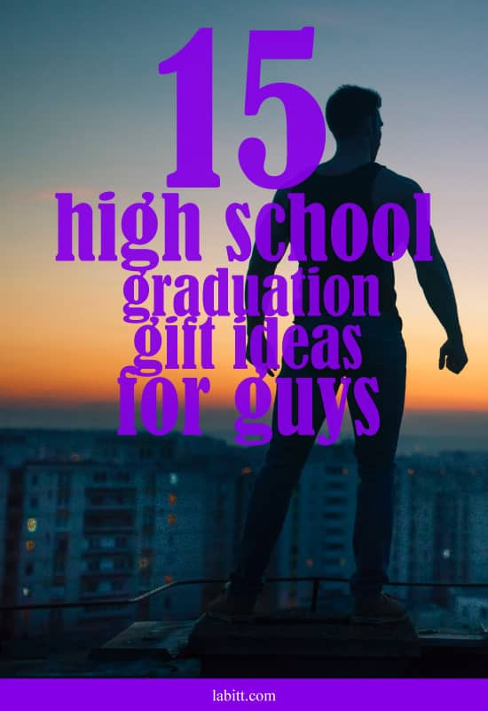 High School Graduation Gift Ideas For Girls
 15 High School Graduation Gift Ideas for Guys Updated