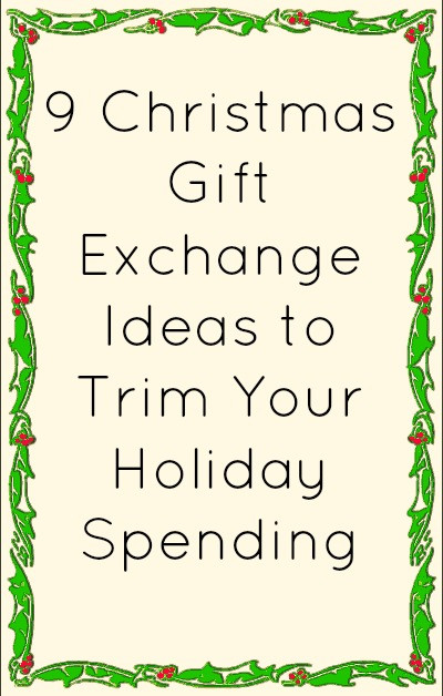 Holiday Gift Exchange Ideas
 9 Christmas Gift Exchange Ideas to Trim Your Holiday