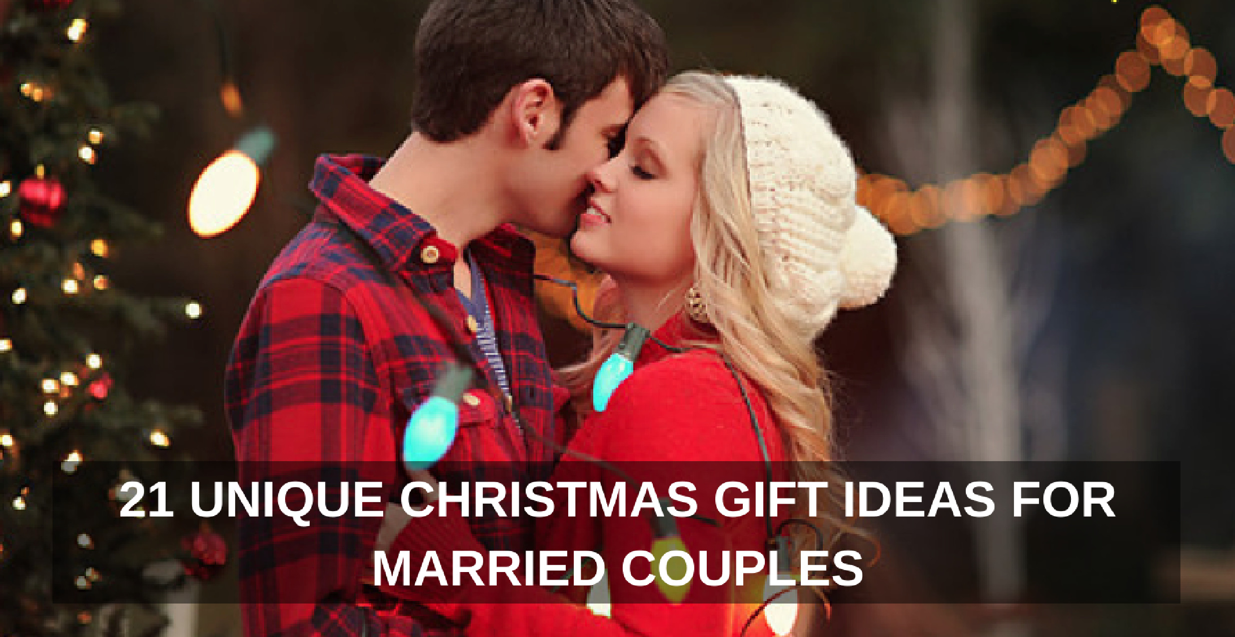 Holiday Gift Ideas Couples
 21 Unique Christmas Gift Ideas for Married Couples