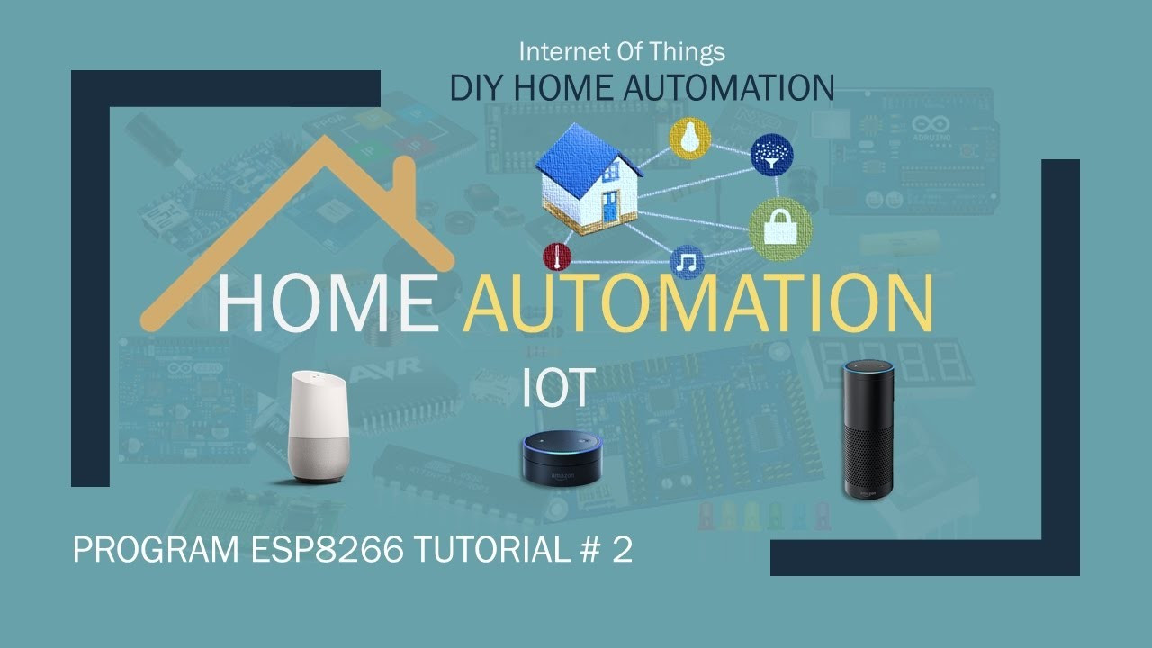 Home Automation DIY
 IOT DIY Home Automation with Alexa Tutorial 2