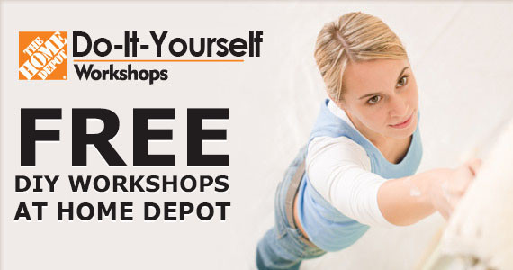 Home Depot DIY Workshops
 Freebie Free DIY Workshops at Home Depot