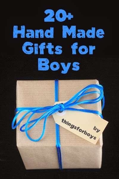 Homemade Gift Ideas For Boys
 20 Handmade Gift Ideas for Boys Things for Boys