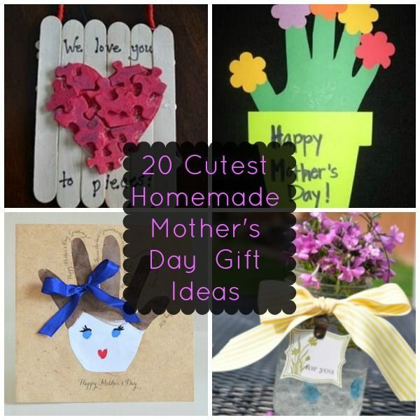 Homemade Mothers Day Gift Ideas
 20 of the Cutest Homemade Mother s Day Gift Ideas