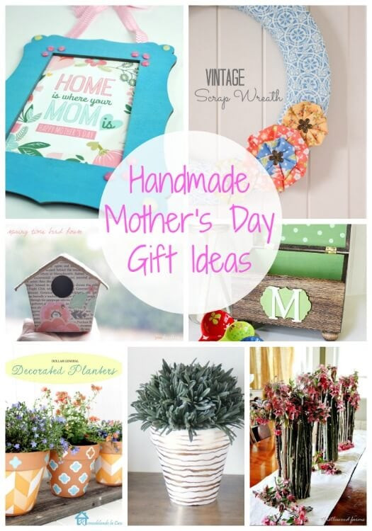 Homemade Mothers Day Gift Ideas
 20 Handmade Mother s Day Gift Ideas Link Party Features
