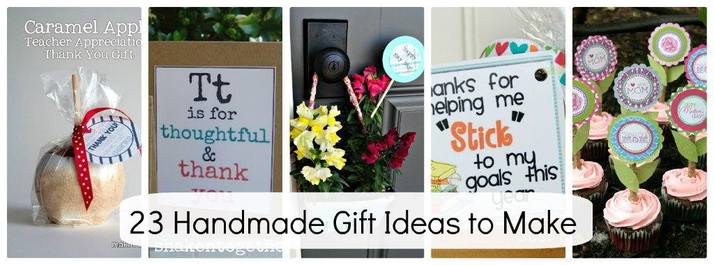Homemade Thank You Gift Ideas
 23 Handmade Gift Ideas for the Special People in YOUR Life