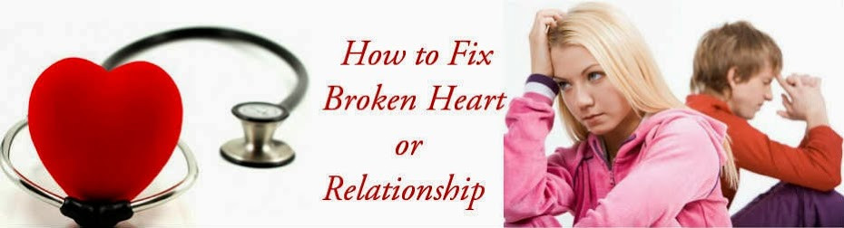 How To Fix A Broken Relationship Quotes
 How to Fix Broken Heart or Relationship Famous Heart