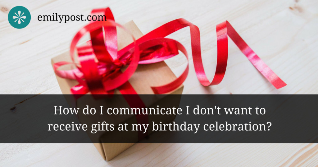 How To Say No Gifts For Birthday Party
 No Gifts Please What to say on an invitation Etiquette