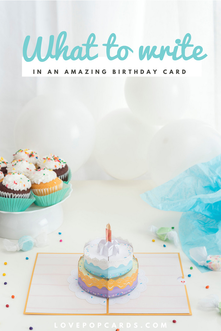 How To Write A Happy Birthday Card
 What to write in a Birthday card So much more than "Happy