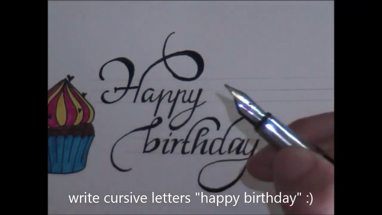 How To Write A Happy Birthday Card
 Cursive fancy letters how to write happy birthday card