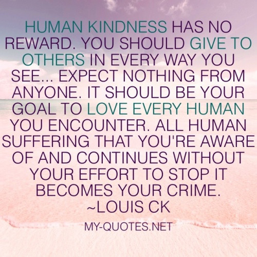 Human Kindness Quotes
 Home
