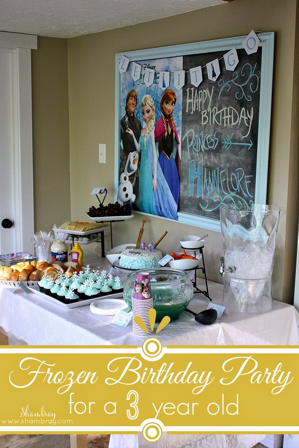 Ideas For 3 Year Old Birthday Party
 Shambray A Frozen Birthday Party for a 3 year old