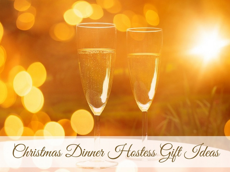 Ideas For Hostess Gifts For Dinner Party
 15 Christmas Dinner Hostess Gift Ideas • Absolute Christmas
