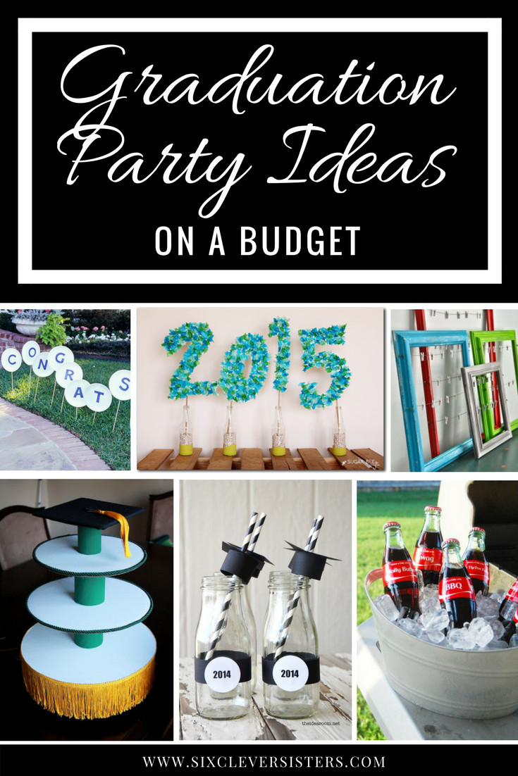Inexpensive Graduation Party Ideas
 Graduation Party Ideas on a Bud Six Clever Sisters