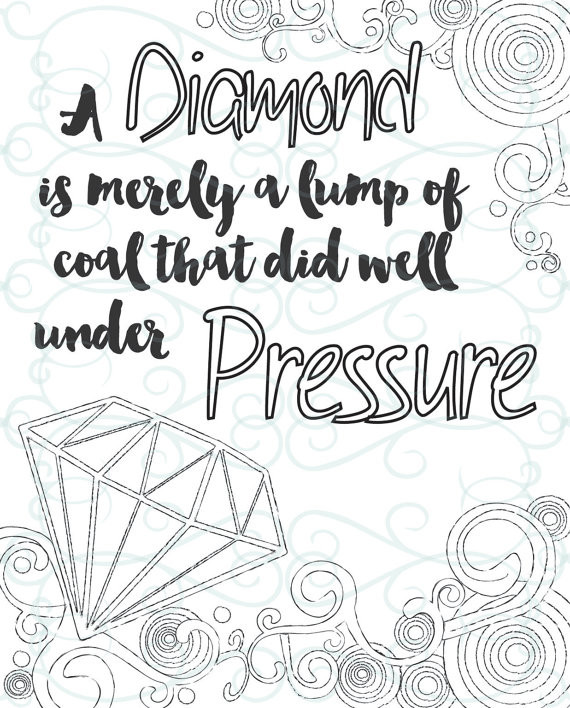 Inspirational Coloring Book
 Adult Inspirational Coloring Page printable 15 Under Pressure