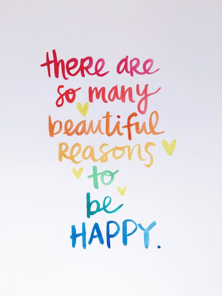 Inspirational Quotes Happiness
 There Are So Many Beautiful Reasons To Be Happy
