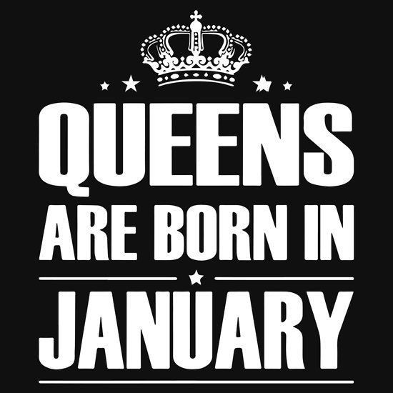 January Birthday Quotes
 We are