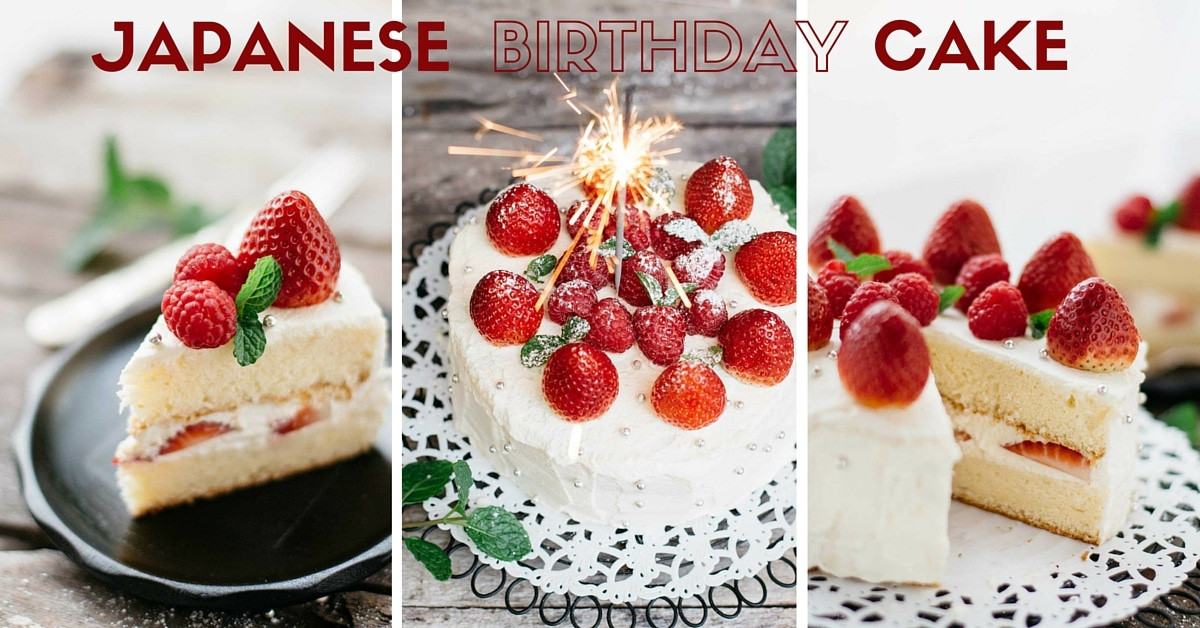 Japanese Birthday Cake
 Japanese Birthday Cake 誕生日ケーキ