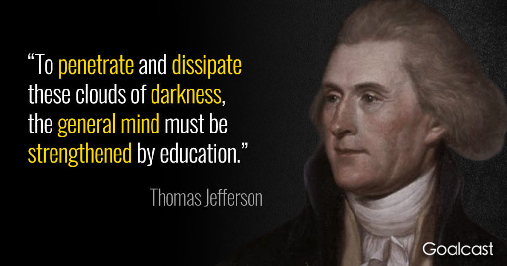 Jefferson Quotes On Education
 20 Thomas Jefferson Quotes to Help you Build Stronger