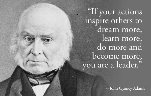 John Adams Quotes On Leadership
 10 Inspirational Presidential Quotes