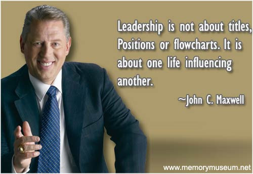 John Maxwell Leadership Quote
 Leadership Quotations