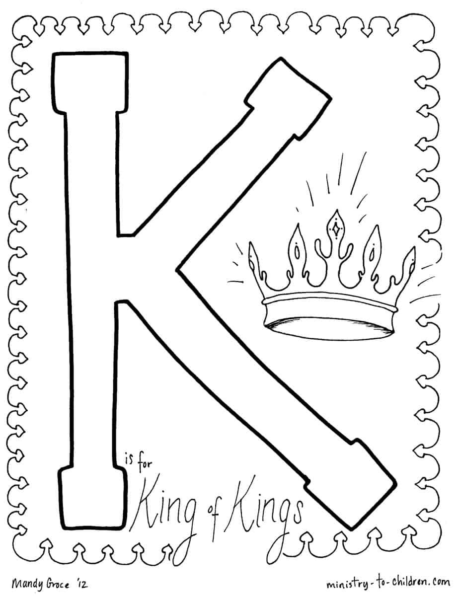 K Coloring Pages
 "K is for King of Kings" Coloring Page