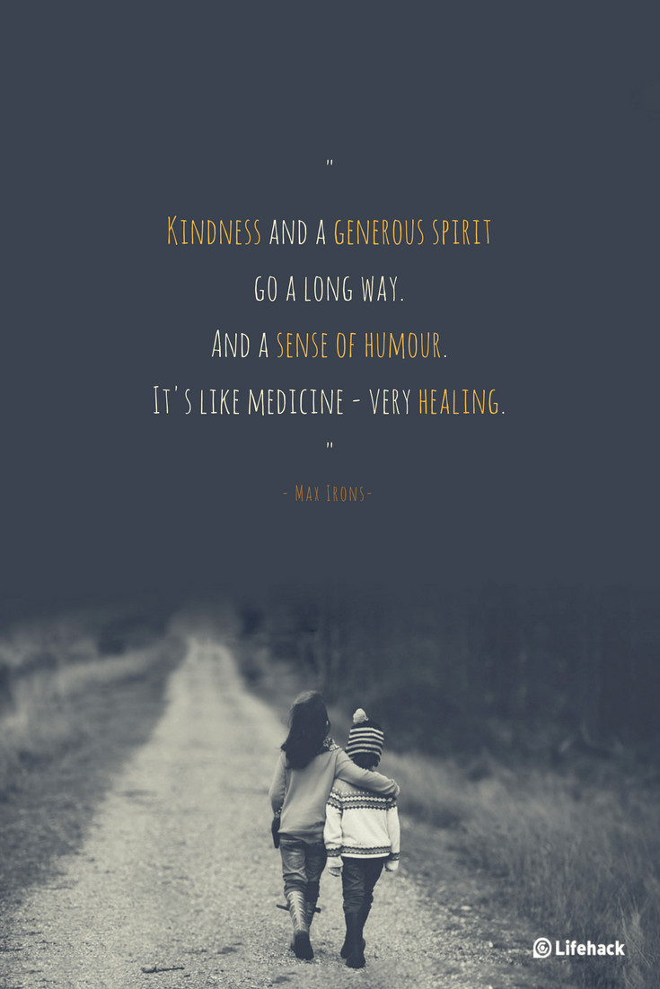 Kindness Quote
 27 Kindness Quotes to Warm Your Heart